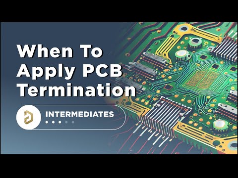 When to Apply PCB Termination