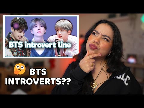 a guide to BTS' introvert line | introvert REACTS!