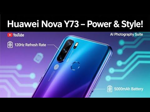 ✅ Before You Buy: Huawei Nova Y73 Specifications and Features