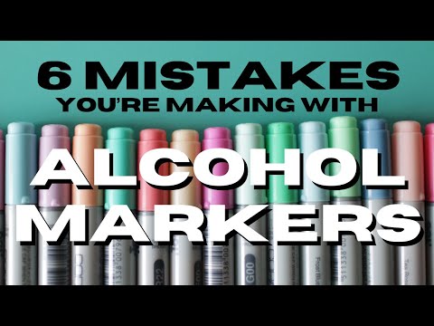 6 MISTAKES You Are Making with Alcohol Markers!