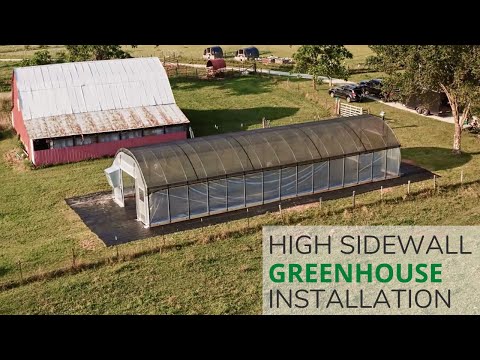 How to build a Grower's Solution High Sidewall Greenhouse Kit - Living Traditions Homestead Install