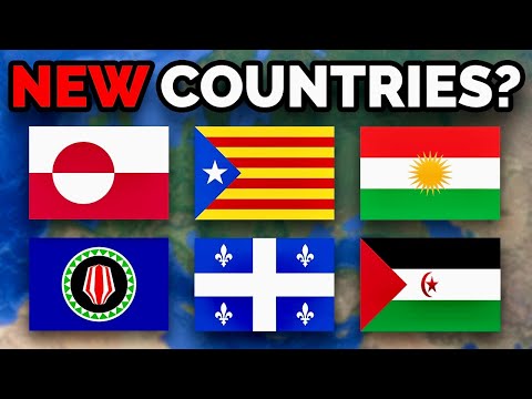These Places Might Become Countries...