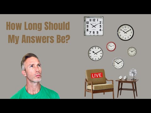 How Long Should My Interview Answers Be?