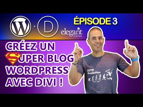 Créez un Super Blog WordPress avec Divi et utilisez le Divi Thème Builder | Tutoriel débutant