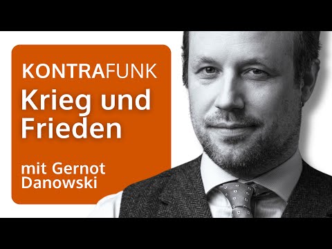 Kontrafunk Krieg und Frieden mit Gernot Danowski