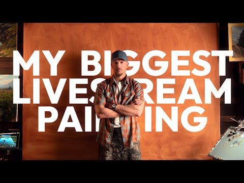 My Biggest Painting Ever Livestreamed.