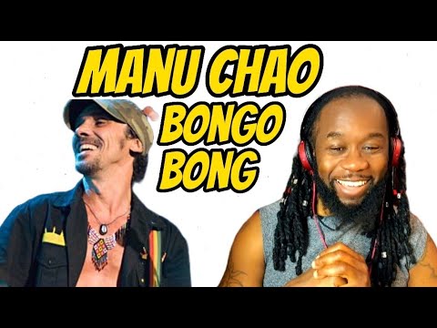 MANU CHAO Bongo Bong (music reaction) I love the message - great vibe as well - First time hearing