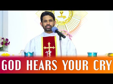 Fr Antony Parankimalil VC - God hears your cry