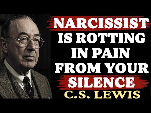 Your Silence & Grace Triggered Their Collapse! Narcissist Is Rotting in Pain | CS Lewis 2025