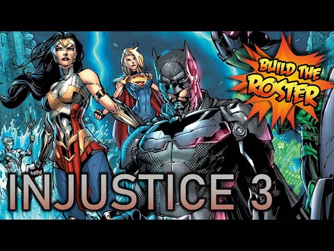 Injustice 3 - Build the Roster