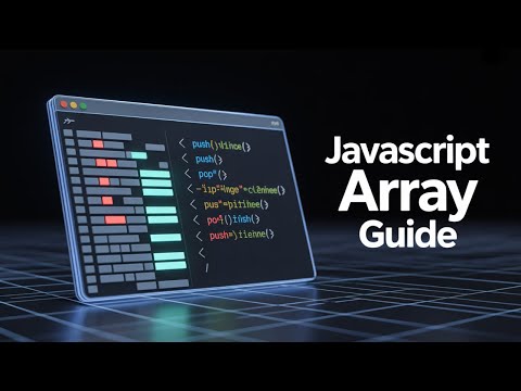 Mastering JavaScript Array Methods: The Ultimate Guide