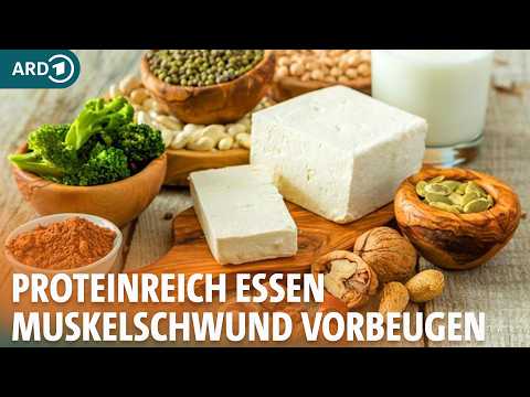 So geht eiweißreiche Ernährung: Warum der Proteinbedarf im Alter steigt I ARD Gesund