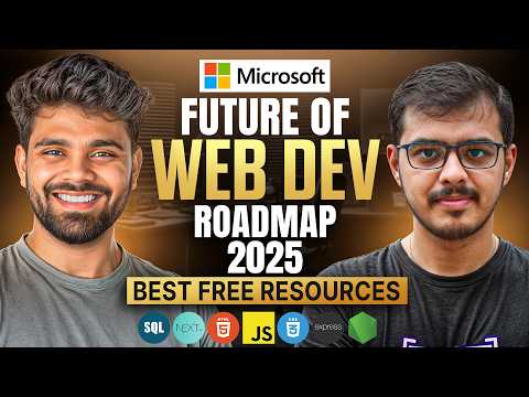Web Development Roadmap 2025 by a Microsoft Engineer | Is everything changing ?