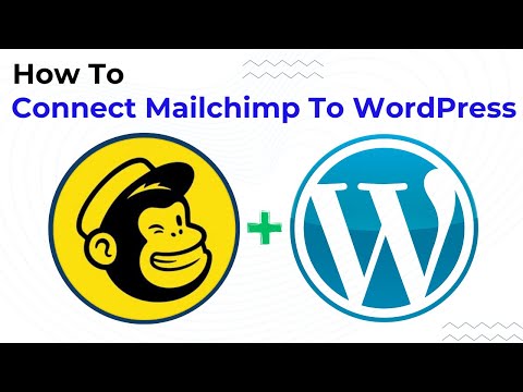 How to Connect Mailchimp to WordPress | Easily Integrate Mailchimp with WordPress