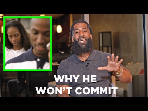 3 Reasons Why He Won't Commit...
