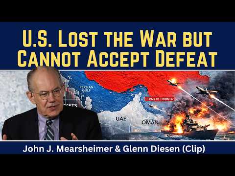John Mearsheimer (clip): U.S. Lost the War but Cannot Accept Defeat