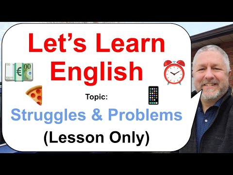 Let's Learn English! Topic: Struggles and Problems πΆβ°π (Lesson Only)