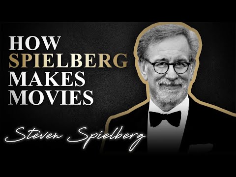How Steven Spielberg Makes Movies | SWN