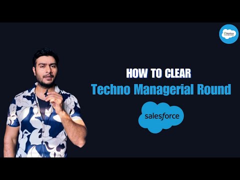 How to Clear Techno- Managerial Round || Salesforce developer Interview Questions #salesforce