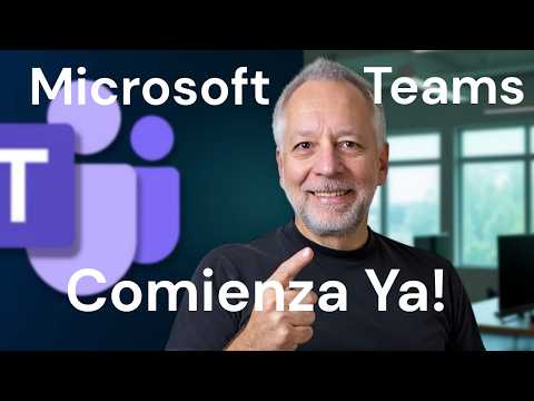 Primeros Pasos en Microsoft Teams: Crea tu Equipo y Colabora