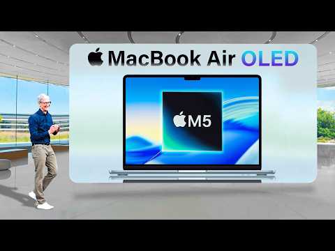 MacBook Air M5 UPGRADES You Need to Know! OLED SCREEN LEAK!