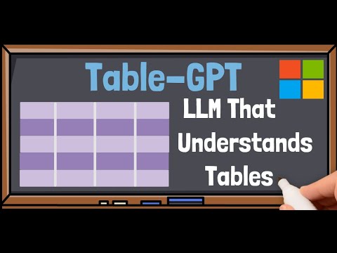 Table-GPT by Microsoft: Empower LLMs To Understand Tables