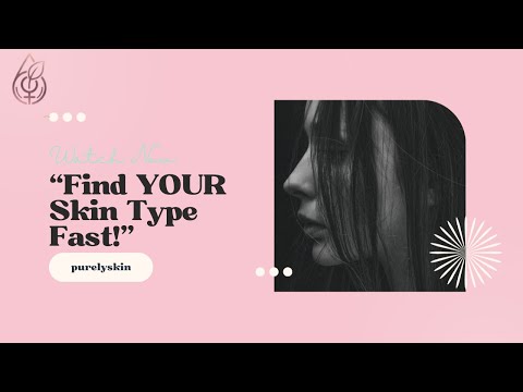 “How to Find Your Skin Type: Dry, Oily, Combination & More”