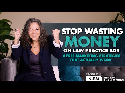 Stop Wasting Money on Law Practice Ads: 4 Free Marketing Strategies That Actually Work