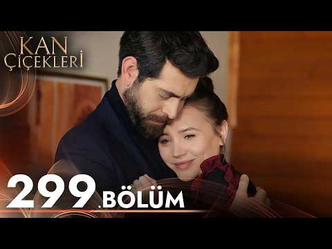 Kan Çiçekleri 299. Bölüm
