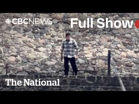 CBC News: The National | Mexico pyramids shooting investigation