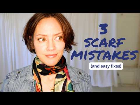 Why you feel you dont look good in a scarf - 3 mistakes!