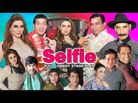 SELFIE (FULL DRAMA) IFTIKHAR TAKHUR, NASIR CHINOTI & KHUSHBOO NEW PAKISTANI STAGE DRAMA - HI-TECH