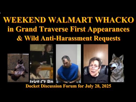 Walmart Whacko Arraigned & More - Discussion July 28, 2025