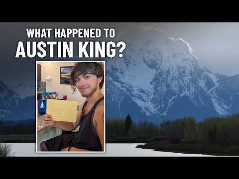 A Strange National Park Disappearance: Austin King