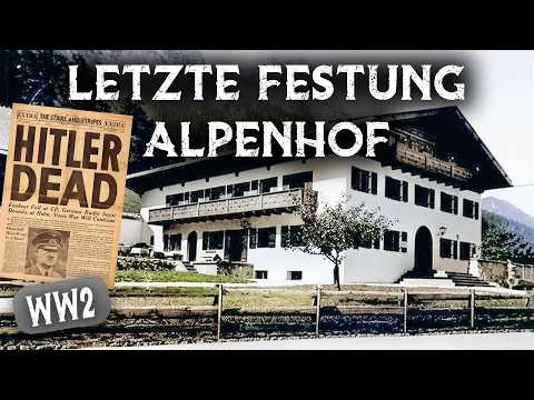 Letzte Festung Alpenhof - Die Flucht der Nazigrößen zum Hintersee - Dokumentation WW2