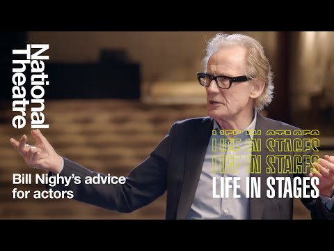 Bill Nighy's incredible advice for actors (and life!) | Life in Stages | National Theatre