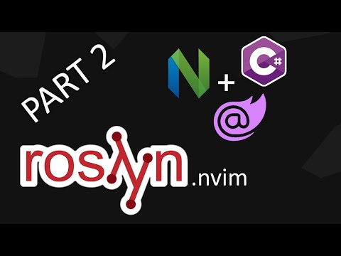 Neovim + C# in 2025: The Actually Improved Setup | roslyn.nvim + rzsl.nvim (from scratch)