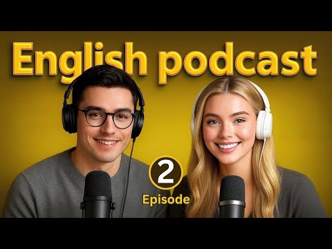 Learn English quickly with podcast | English learning Conversation | Episode 2 #english
