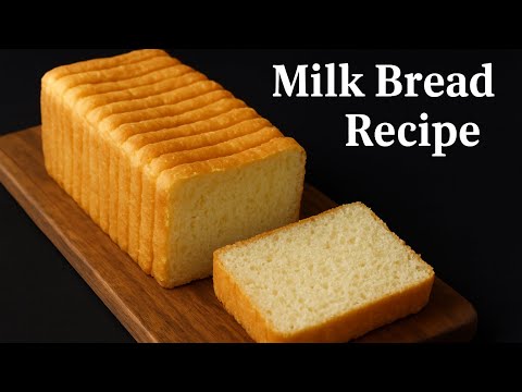 How to Make Milk Bread | Homemade Milk Bread Loaf | Easy & Soft Bread Recipe 🍞