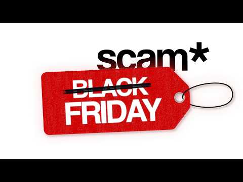 Black Friday is a Scam...