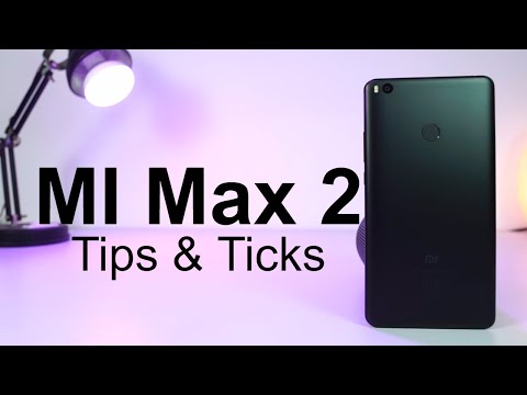 MI Max 2 Tips And Tricks and 30 Best Features