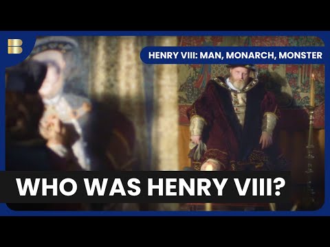 Unveiling the Real Henry VIII - Henry VIII: Man, Monarch, Monster - S01 E01 - History Documentary