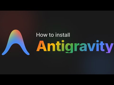 How to Install Antigravity Step by Step | Easy Setup Tutorial with Complete Guide