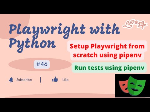 #46 Playwright with Python | Setup Playwright from scratch using pipenv