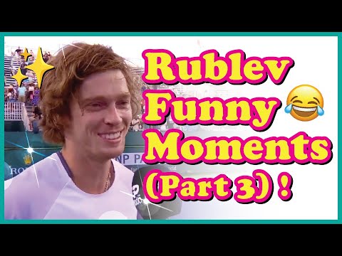 Andrey Rublev Funny Moments (Part3) !😂