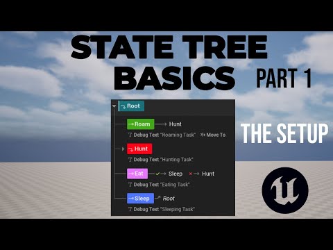 UE5 State Trees For Beginners - Setup & Editor Overview: Part 1
