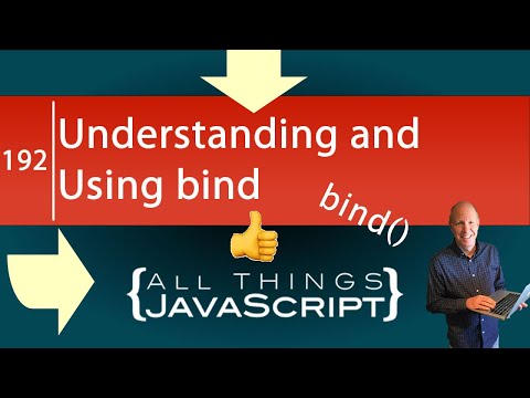 JavaScript Tip: Understanding and Using bind Part 1 (Binding this)
