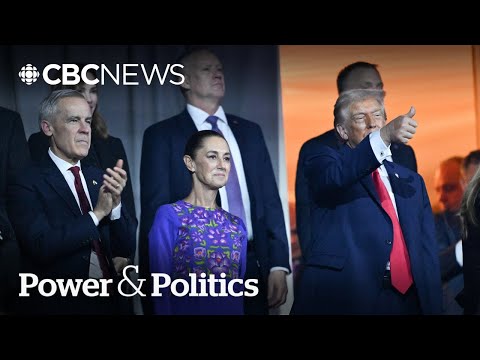 Carney, Trump and Sheinbaum met in private. What could it mean for trade talks? | Power &amp; Politics