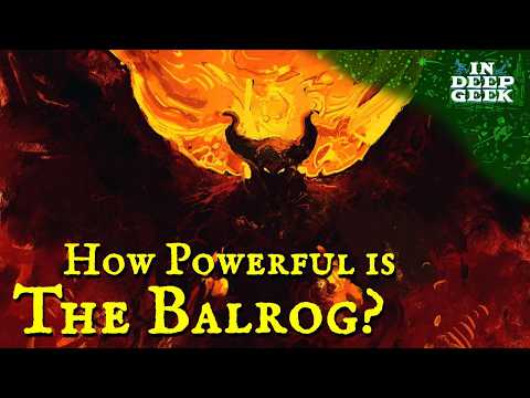 How Powerful was Durin's Bane?