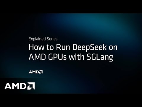 Explained: Running DeepSeek on AMD Instinct ™ GPUs with SGLang